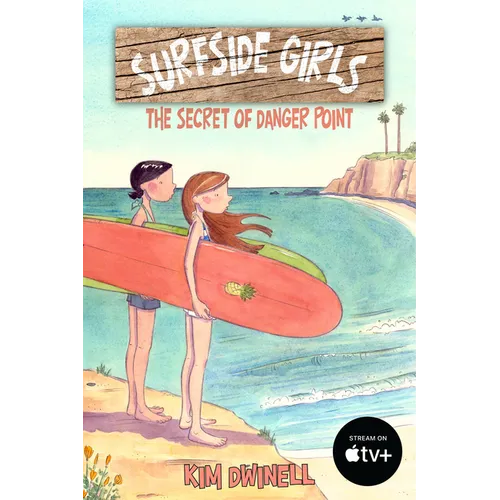 Surfside Girls: The Secret of Danger Point