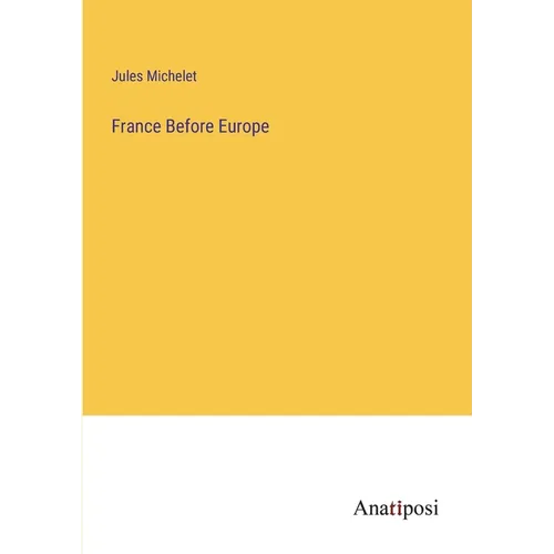 France Before Europe