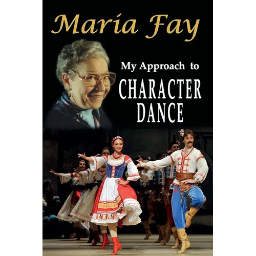 My Approach to Character Dance