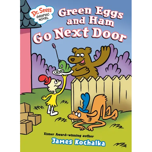 Dr. Seuss Graphic Novel: Green Eggs and Ham Go Next Door: A Green Eggs and Ham Story