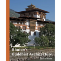 Bhutan's Buddhist Architecture