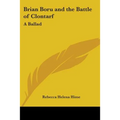 Brian Boru and the Battle of Clontarf: A Ballad