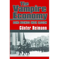 Vampire Economy: Doing Business Under Fascism