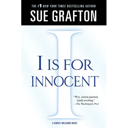I Is for Innocent: A Kinsey Millhone Novel