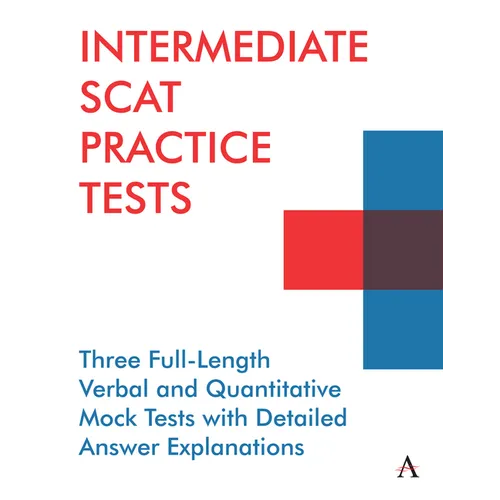 Intermediate Scat Practice Tests: Three Full-Length Verbal and Quantitative Mock Tests with Detailed Answer Explanations