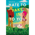 Hate to Fake It to You