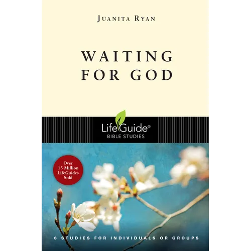 Waiting for God: 8 Studies for Individual or Groups