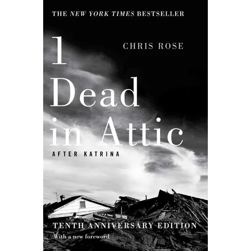 1 Dead in Attic: After Katrina