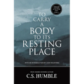 To Carry a Body to Its Resting Place