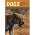 Dogs: Their Fossil Relatives and Evolutionary History