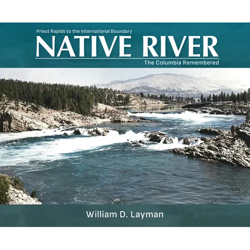 Native River: The Columbia Remembered