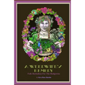 A Weedwife's Remedy: Folk Herbalism For The Hedgewise