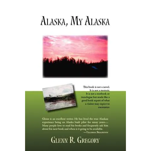 Alaska, My Alaska
