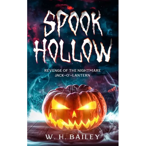 Spook Hollow: Revenge of the Nightmare Jack-O'-Lantern