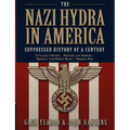 The Nazi Hydra in America: Suppressed History of a Century