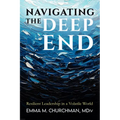 Navigating the Deep End: Resilient Leadership in a Volatile World