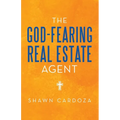 The God-Fearing Real Estate Agent