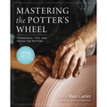 Mastering the Potter's Wheel: Techniques, Tips, and Tricks for Potters
