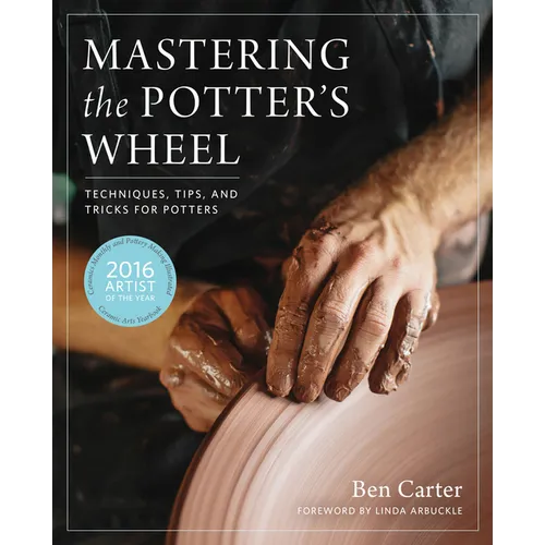 Mastering the Potter's Wheel: Techniques, Tips, and Tricks for Potters