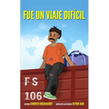 Fue un viaje difíciil