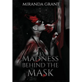 Madness Behind the Mask