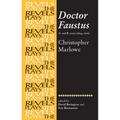 Doctor Faustus, A- And B- Texts 1604: Christopher Marlowe