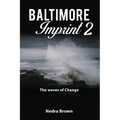 Baltimore Imprint 2: The waves of change