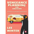 Vengeance Planning for Amateurs