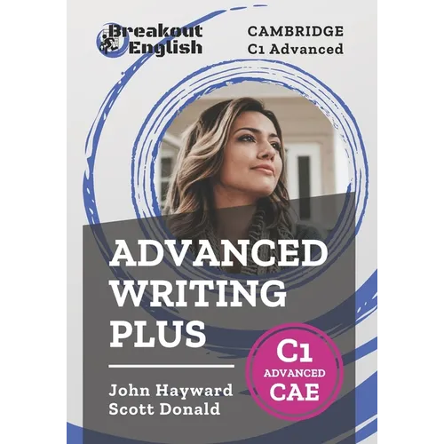 Cambridge C1 Advanced (CAE) Advanced Writing Plus