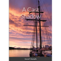 A Cast Shadow
