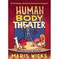 Human Body Theater: A Non-Fiction Revue