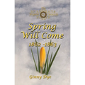 Spring Will Come (# 3 in the Bregdan Chronicles Historical Fiction Romance Series)