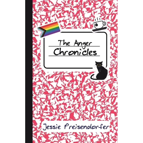The Anger Chronicles