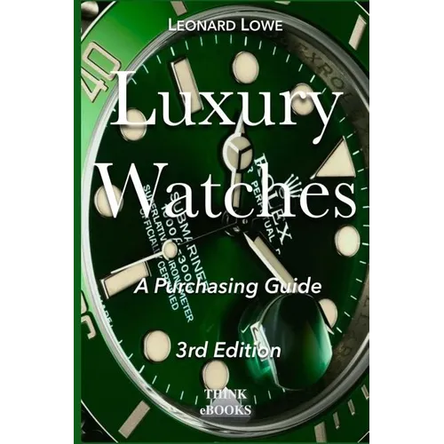 Luxury Watches: A Purchasing Guide