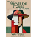 The Best Private Eye Stories of the Year 2025