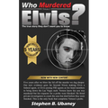 Who Murdered Elvis? 5th anniversary edition