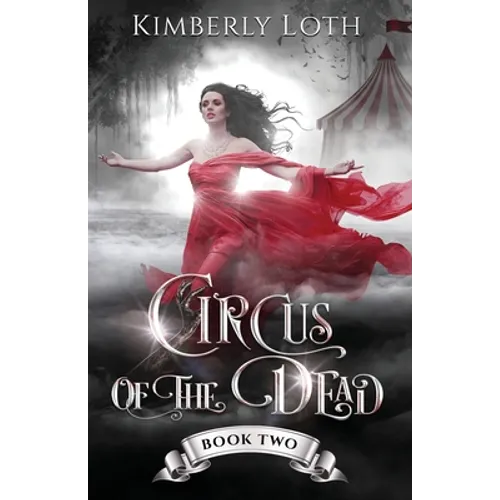 Circus of the Dead: Book 2