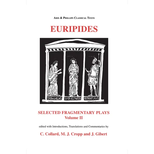 Euripides: Selected Fragmentary Plays Vol. 2