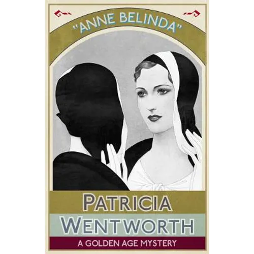Anne Belinda: A Golden Age Mystery