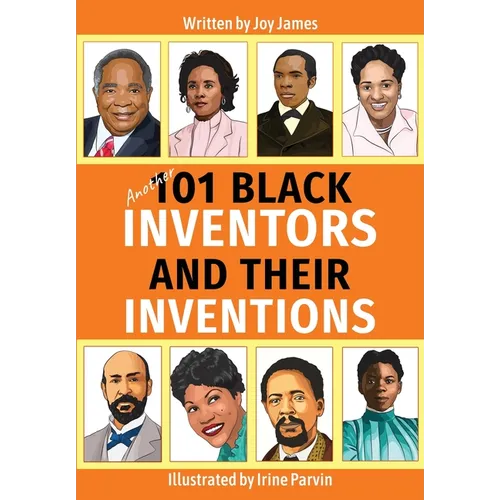 Another 101 Black Inventors and their Inventions