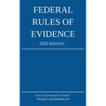 Federal Rules of Evidence; 2025 Edition: With Internal Cross-References