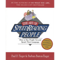 The Art of Speed Reading People: How to Size People Up and Speak Their Language
