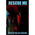 Rescue Me: An Andy Hayes Mystery
