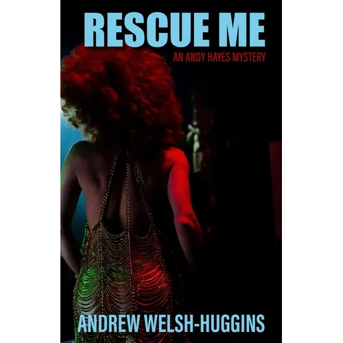 Rescue Me: An Andy Hayes Mystery
