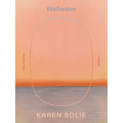 Wellwater: Poems