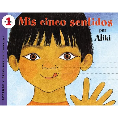 Mís Cinco Sentidos: My Five Senses (Spanish Edition)