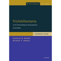 Trichotillomania: Therapist Guide: An Act-Enhanced Behavior Therapy Approach Therapist Guide