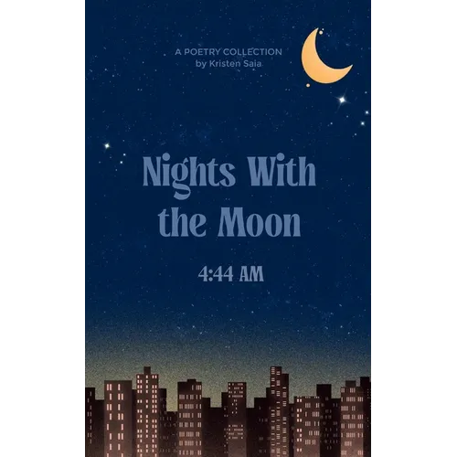 Nights With the Moon 4: 44 Am