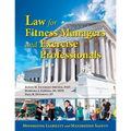 Law for Fitness Managers and Exercise Professionals