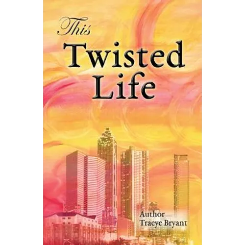 This Twisted Life